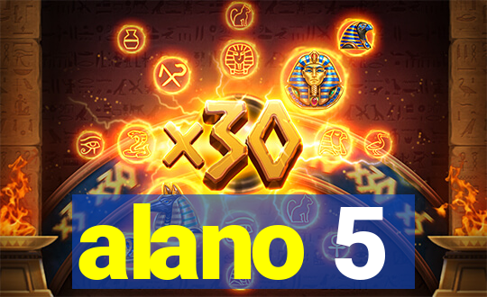 alano 5